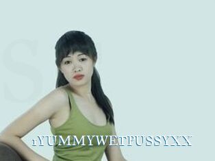 1YUMMYWETPUSSYXX