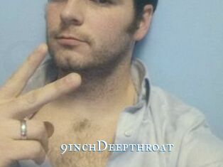 9inchDeepthroat