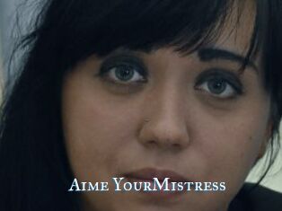 Aime_YourMistress