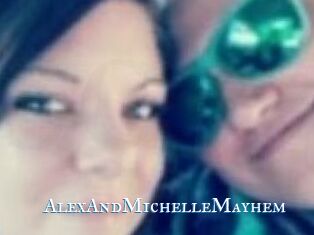 AlexAndMichelleMayhem sexchat