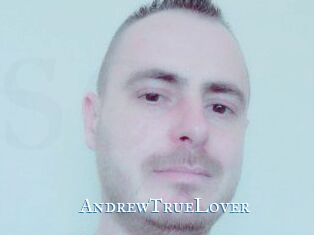 AndrewTrueLover