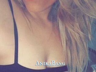 AnikaBang