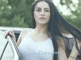 ArianaFantastic