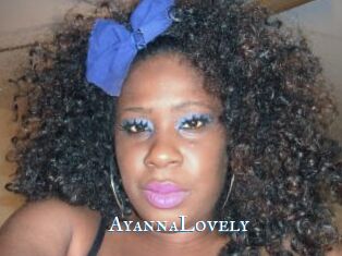 AyannaLovely