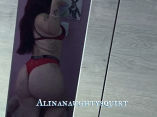 alinanaughtysquirt sexchat