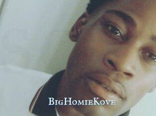 BigHomieKove