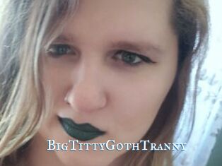 BigTittyGothTranny