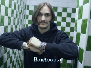 BobAugust