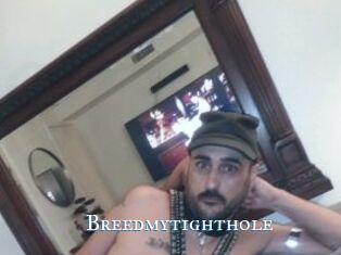 Breedmytighthole