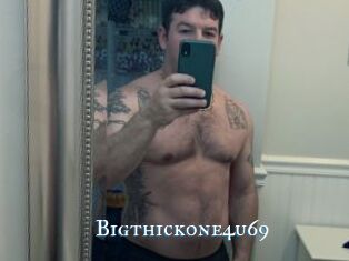 Bigthickone4u69