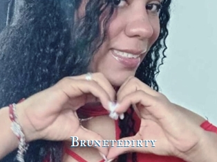 Brunetedirty