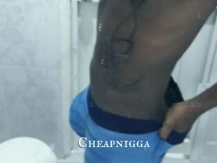Cheapnigga