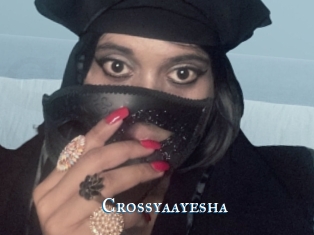 Crossyaayesha