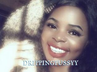 DRIPPINGPUSSYY