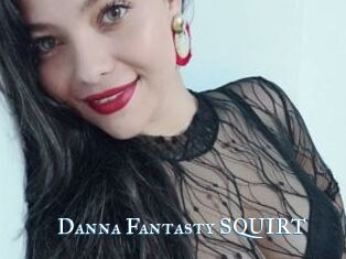 Danna_Fantasty_SQUIRT