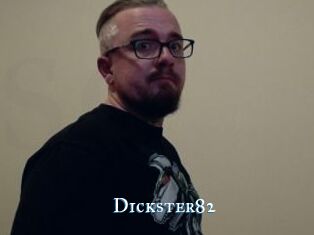 Dickster82
