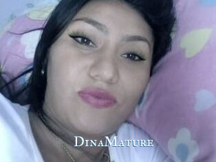 DinaMature