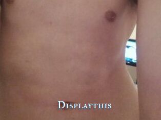 Displaythis