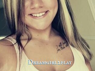 Dreamgirl2play