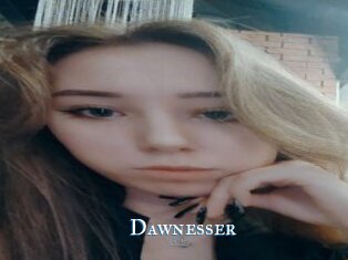 Dawnesser
