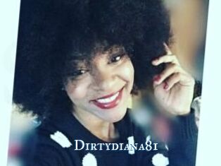 dirtydiana81 sexchat