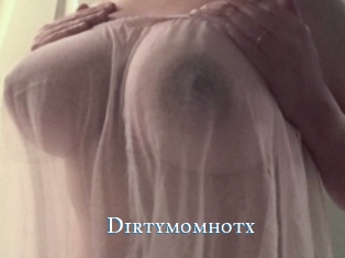 Dirtymomhotx