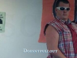 Doesntpullout