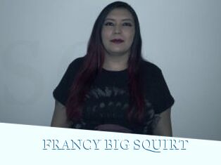 FRANCY_BIG_SQUIRT