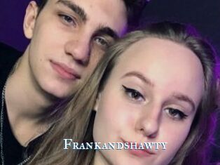 Frankandshawty