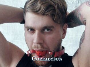 Goreadyfun