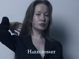 Hazelrossey