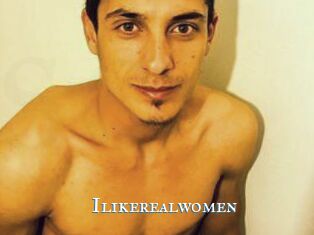 Ilikerealwomen
