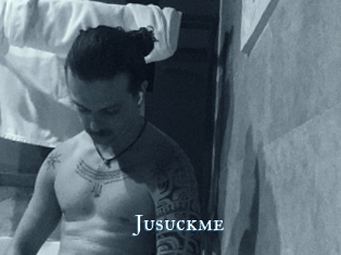 Jusuckme