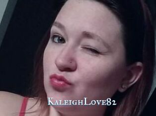 KaleighLove82