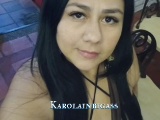 Karolainbigass