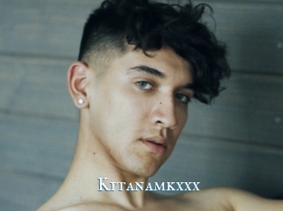Kitanamkxxx