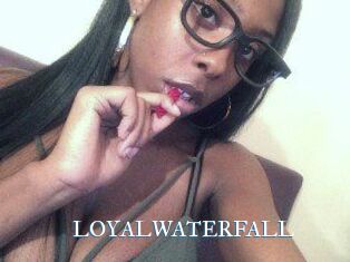 LOYALWATERFALL