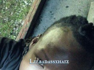 Lilbadassxhaiz