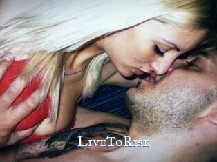 LiveToRise