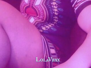 LolaVexx