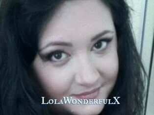 LolaWonderfulX