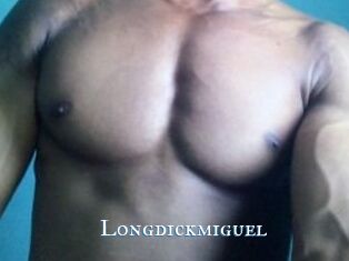 Longdickmiguel