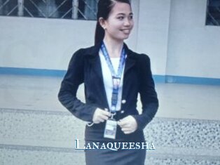 Lanaqueesha