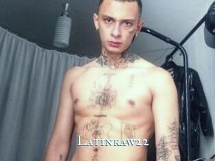 Latinraw22