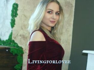 Livingforlovee