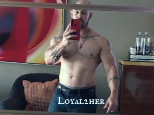 Loyal2her