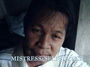 MISTRESSxSELFSUCKER
