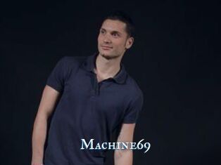 Machine69