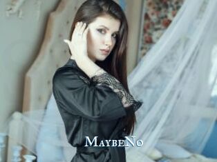 MaybeNo