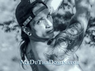 MeDuTheDominator